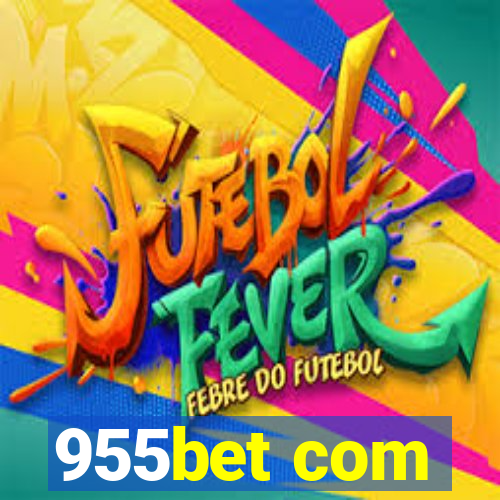 955bet com